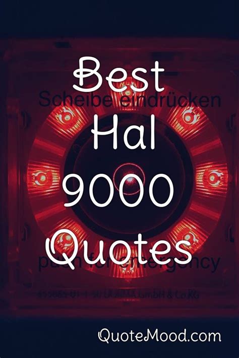 Inspiring Hal 9000 Quote in 2020 | Hal 9000, Quotes, Inspiration