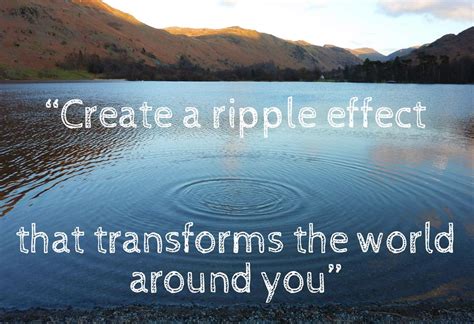 The Ripple Effect | Quotes to live by, Life quotes to live by, Instagram captions