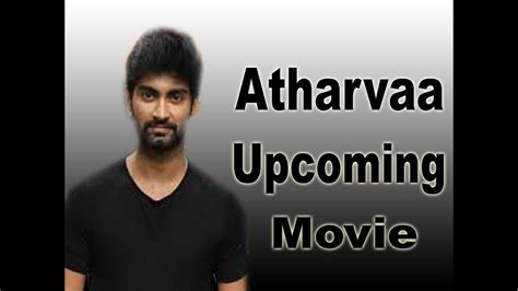 Atharvaa Upcoming Movies 2018 - YouTube