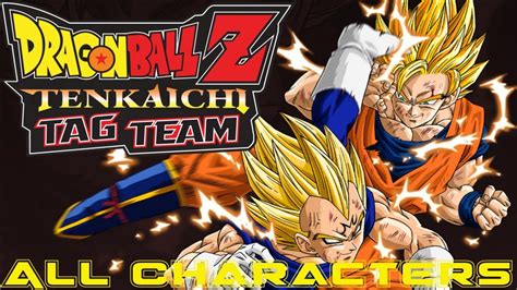 Dragon Ball Z: Tenkaichi Tag Team ALL Characters - YouTube