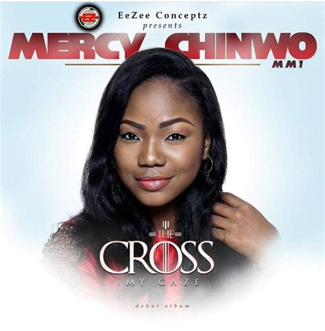 [Music] Download Mercy Chinwo - The cross my gaze ( Debut Album) - Gospelcity Blog