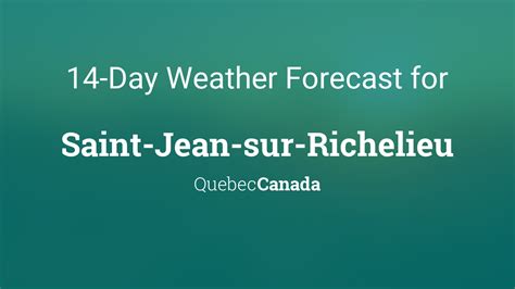 Saint-Jean-sur-Richelieu, Quebec, Canada 14 day weather forecast