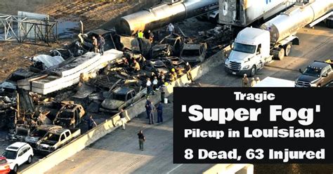 8 Killed, 63 Injured in 168-Vehicle Pileup on Louisiana Highway