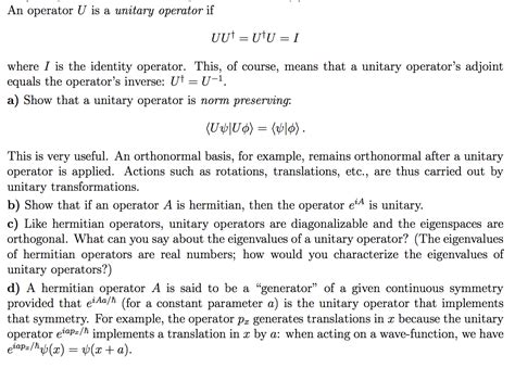 Solved An operator U is a unitary operator if uut = U U = 1 | Chegg.com