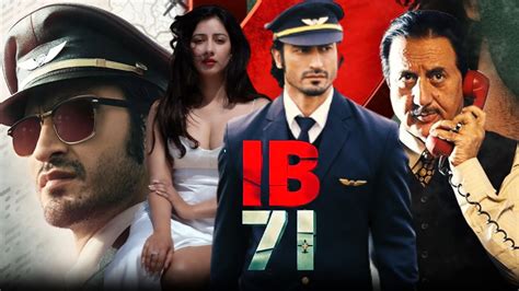 IB 71 Full Movie Release, Vidyut Jamwal, Release Date, Updates, OTT Release Date, Box Office Report