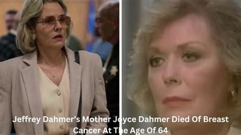 Jeffrey Dahmer’s Mother Joyce Dahmer Died Of Breast Cancer At The Age Of 64 - Green Energy Analysis