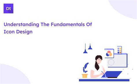 Understanding the Fundamentals of Icon Design