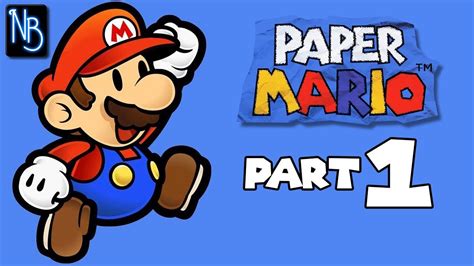 Paper Mario Walkthrough Part 1 No Commentary (N64) - YouTube