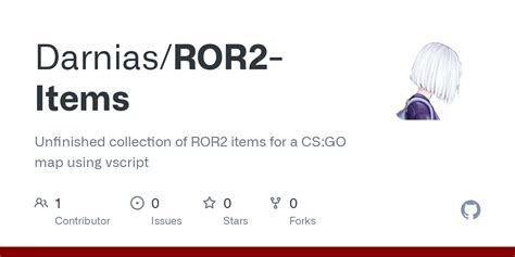 GitHub - Darnias/ROR2-Items: Unfinished collection of ROR2 items for a CS:GO map using vscript