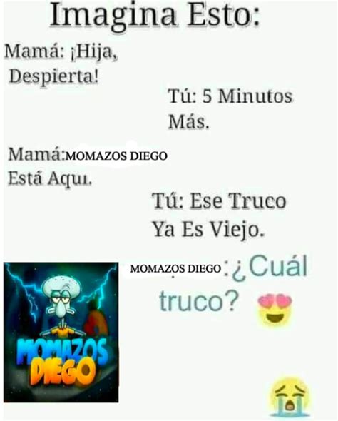 MOMAZOS DIEGO IS LIVE MOMAZOS DIEGO IS LOVE - Meme subido por INICIATORBOT_2000 :) Memedroid