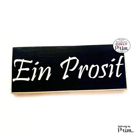 10x4 EIN PROSIT Custom Wood Sign Good Health Oktoberfest Biergarten Deutsch German Toast Cheers ...