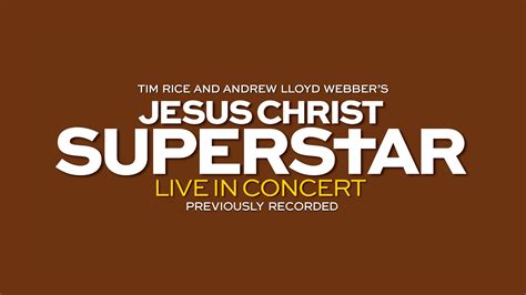 Jesus Christ Superstar Live in Concert - NBC.com