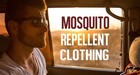 Mosquito Repellent Clothing: The Single Most Powerful Secret against ...