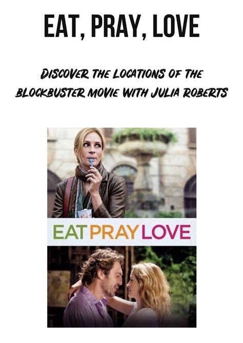 'Eat, Pray, Love': discover the locations of the blockbuster movie with ...