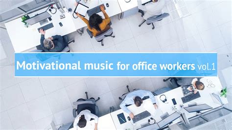 Motivational music for office workers Vol.1【For Work / Study ...