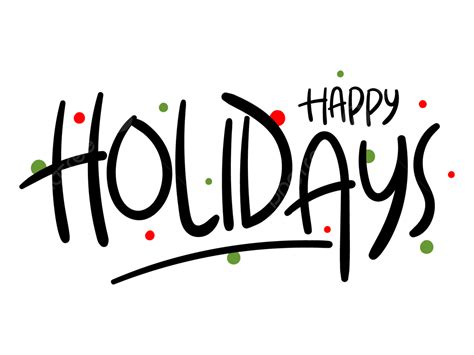 Happy Holidays Text Hand Drawn Lettering Vector, Happy, Holidays, Happy ...