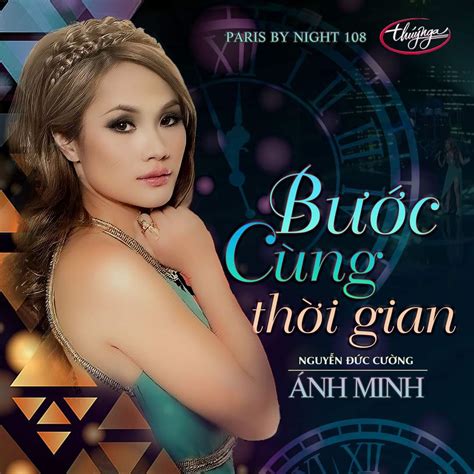 Bước Cùng Thời Gian | Thúy Nga - Paris By Night Encyclopedia | Fandom