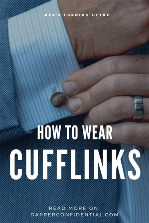 How to Wear Cufflinks: Step-by-Step Guide for Men | Dapper Confidential