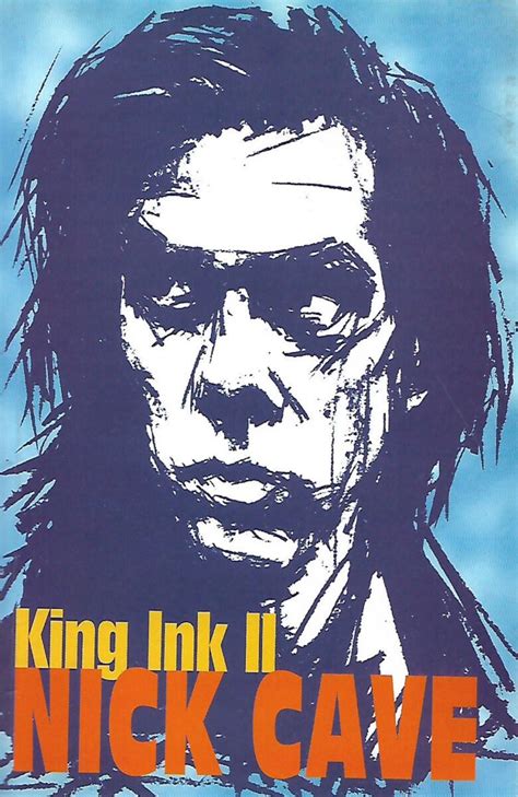 Nick Cave: King Ink II