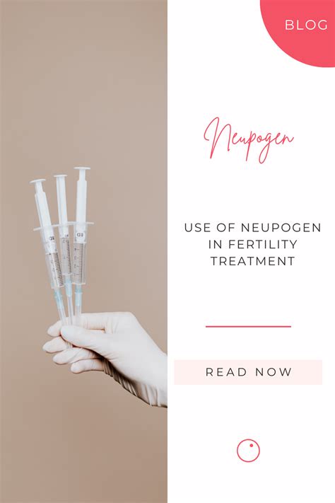 Enhancing Fertility Treatment with Neupogen: Benefits and Usage