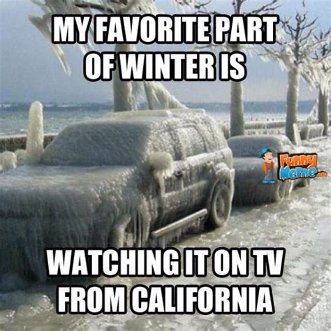 Proud to be a Winter Wimp! Funny California Winter Memes - Munofore