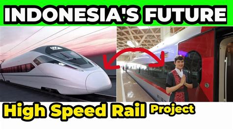 Indonesia High Speed Train I The Story Behind Indonesia's Bullet Train Project I High-Speed Rail ...