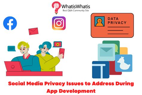 6 Social Media Privacy Issues to Address During App Development