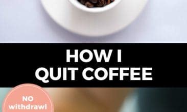 How I Quit Coffee (With Practically Zero Withdrawal Symptoms) - Red and ...