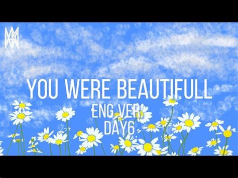 DAY6 - You Were Beautiful (English Version) (Lirik Video) - YouTube