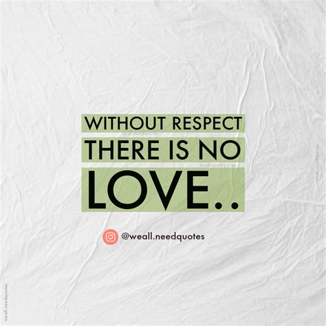 Without Respect, There Is No Love