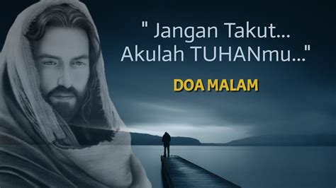 Doa Malam - "Jangan Takut... Akulah TUHANmu" - Renungan Harian Kristen Terbaru 2020 - YouTube