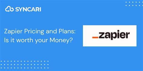 Zapier Pricing and Plans: Is it worth your Money?