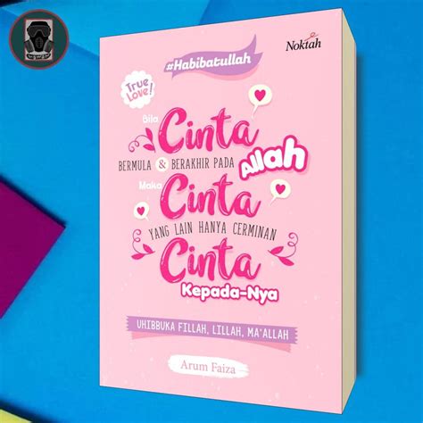 Bila Cinta Bermula dan Berakhir pada Allah maka Cinta yang Lain Hanya Cermin Cinta kepada-Nya ...