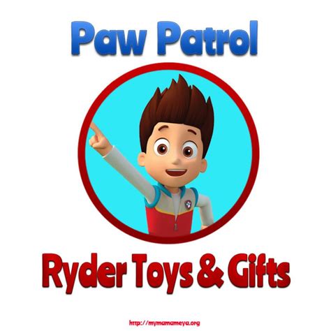 Paw Patrol Ryder Toys • MyMaMaMeYa Kids Gift Ideas