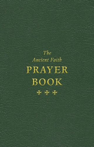 The Ancient Faith Prayer Book - Ancient Faith Store