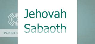 Jehovah Sabaoth - The Lord of Hosts - Do Not Depart