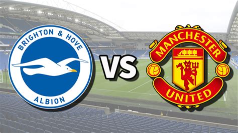 Brighton vs Man Utd live stream: How to watch Premier…