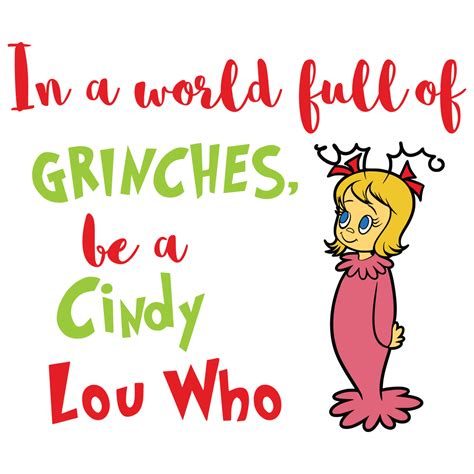 Cindy Lou Who - In a World Full of Grinches, be a Cindy Lou Who – Black ...