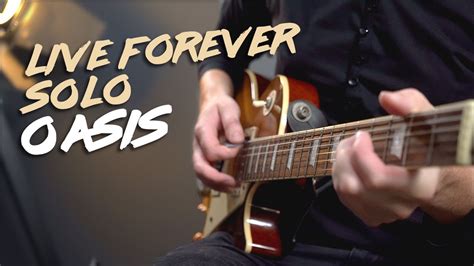 Live Forever SOLO Guitar lesson tutorial – OASIS | Guitar Techniques ...