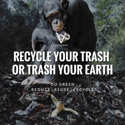 Recycle your trash or trash your earth | Reduce Reuse Recycle | Waste Management Slogans ...