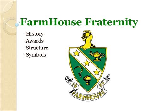 Farm House Fraternity History Awards