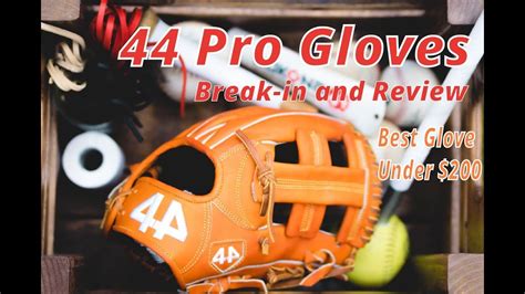 44 PRO GLOVES STOCK GLOVE REVIEW | HOW I BREAK IN MY GLOVES - YouTube