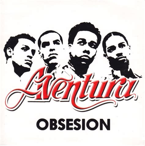 Aventura - Obsesion | Releases, Reviews, Credits | Discogs