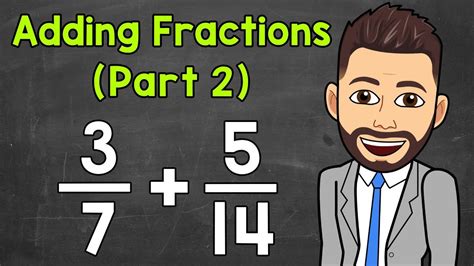 Adding Fractions with Unlike Denominators (Part 2) | Math with Mr. J | Fractions, Math fractions ...