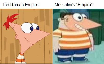 Phineas and Ferb History Memes every day until I run out of ideas: Day 41 : r/HistoryMemes