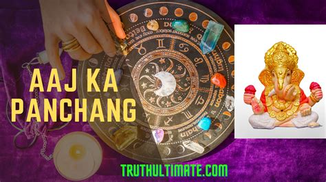 Aaj ka Panchang - Truth Ultimate