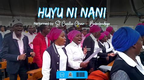 HUYU NI NANI - Performed by St. Cecilia Youth Choir - Babadogo - YouTube