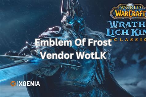 Emblem Of Frost Vendor WotLK: Where To Buy? - Xoenia