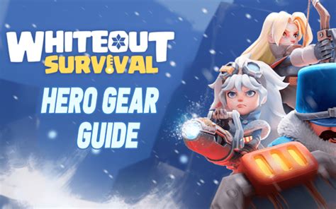 Whiteout Survival - Hero Gear Guide