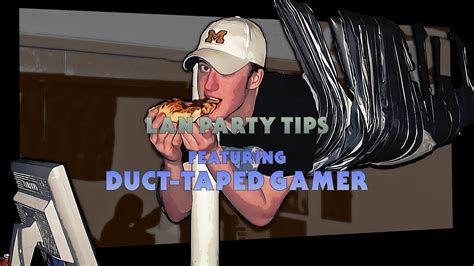 Duct-Taped Gamer | LAN Party Tips #1 - YouTube